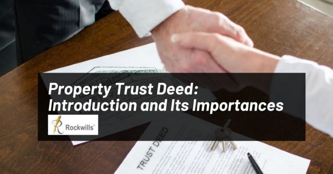 Property Trust Deed: Introduction and Its Importances
