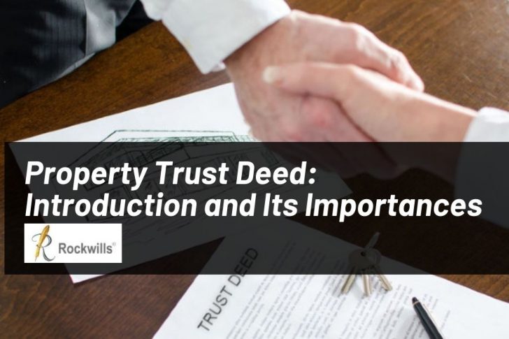 Property Trust Deed: Introduction and Its Importances