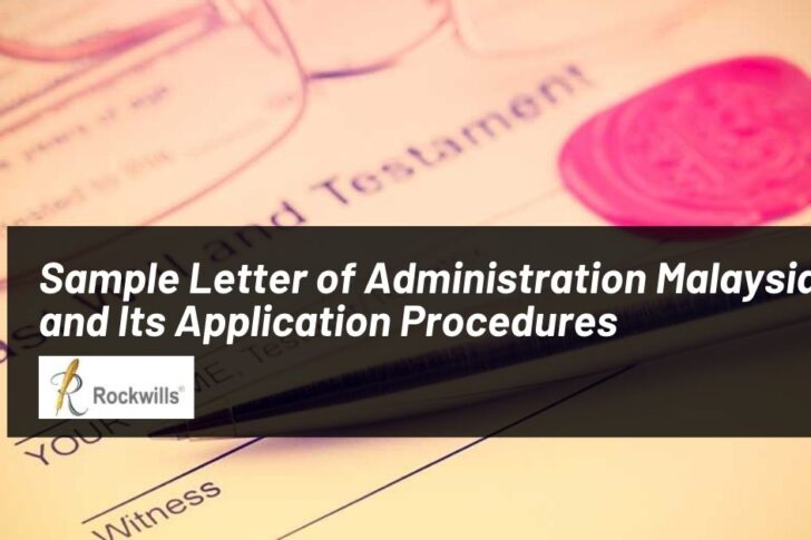 Sample Letter of Administration Malaysia and Its Application Procedures